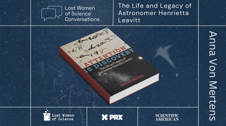 An illustration of a book with writing on the cover that says "Attention Is Discovery: The Life and Legacy of Astronomer Henrietta Leavitt. Anna Von Mertens"